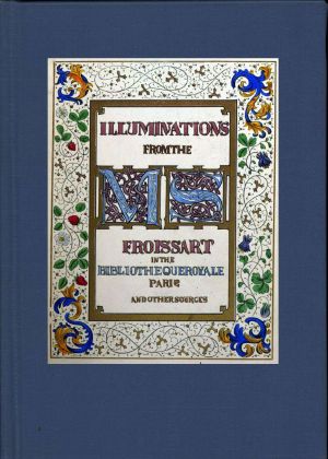 [Gutenberg 64454] • Illuminated illustrations of Froissart · / Selected from the ms. in the Bibliothèque royale, Paris, and from other sources